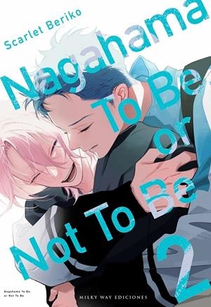 NAGAHAMA TO BE OR NOT TO BE # 02 | 9791388055270 | SCARLET BERIKO | Tienda de Cómics, Manga, Magic y Pokémon en Torrejón de Ardoz