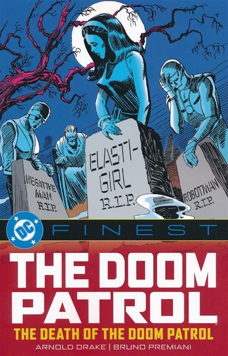 DC FINEST THE DOOM PATROL THE DEATH OF THE DOOM PATROL TP | 978179950669053999 | ARNOLD DRAKE - BRUNO PREMIANI | Tienda de Cómics, Manga, Magic y Pokémon en Torrejón de Ardoz