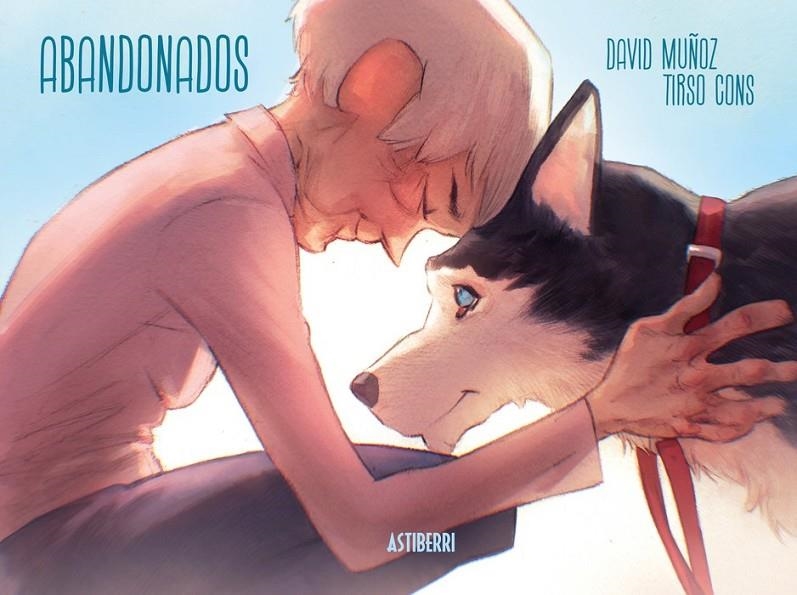 ABANDONADOS | 9788410332720 | DAVID MUÑOZ - TIRSO CONS | Tienda de Cómics, Manga, Magic y Pokémon en Torrejón de Ardoz