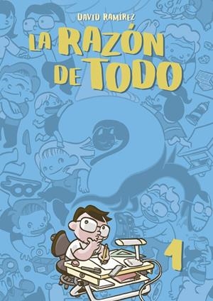 LA RAZÓN DE TODO # 01 | 9791387927240 | DAVID RAMÍREZ | Tienda de Cómics, Manga, Magic y Pokémon en Torrejón de Ardoz