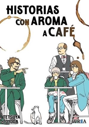 HISTORIAS CON AROMA A CAFÉ | 9791388178894 | TETSUYA TOYODA | Tienda de Cómics, Manga, Magic y Pokémon en Torrejón de Ardoz