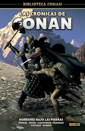 BIBLIOTECA CONAN : LAS CRÓNICAS DE CONAN 05 HORRORES BAJO LAS PIEDRAS | 9791370136888 | ROY THOMAS - MIKE HAWTHORNE - DAN PANOSIAN - VARIOS AUTORES | Tienda de Cómics, Manga, Magic y Pokémon en Torrejón de Ardoz