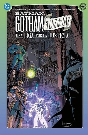 DC ELSEWORLDS GOTHAM A LUZ DE GAS, UNA LIGA POR LA JUSTICIA | 9791370137311 | ANDY DIGGLE - LEANDRO FERNÁNDEZ - ROB WILLIAMS | Tienda de Cómics, Manga, Magic y Pokémon en Torrejón de Ardoz