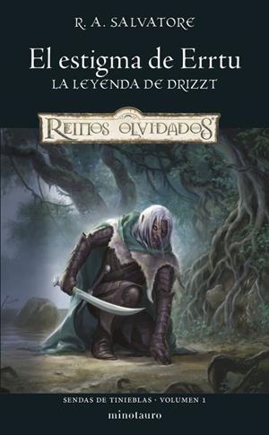 SENDAS DE TINIEBLAS 1 EL ESTIGMA DE ERRTU | 9788445011218 | R.A. SALVATORE | Tienda de Cómics, Manga, Magic y Pokémon en Torrejón de Ardoz