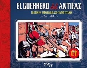 EL GUERRERO DEL ANTIFAZ: EDICION 80 ANIVERSARIO # 03 | 9791388074141 | MANUEL GAGO | Tienda de Cómics, Manga, Magic y Pokémon en Torrejón de Ardoz