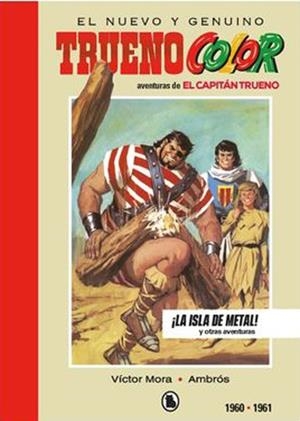 CAPITÁN TRUENO LIMITED EDITION # 05 ¡LA ISLA DE METAL! 1960 A 1961 | 9788402444998 | VICTOR MORA | Tienda de Cómics, Manga, Magic y Pokémon en Torrejón de Ardoz