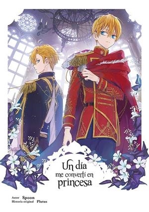 UN DÍA ME CONVERTÍ EN PRINCESA 06 | 9788467978582 | SPOON - PLUTUS | Tienda de Cómics, Manga, Magic y Pokémon en Torrejón de Ardoz