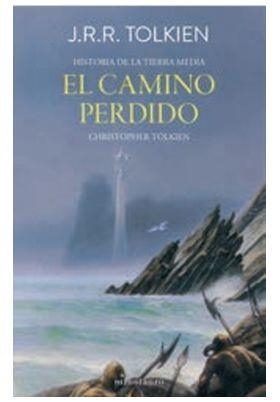 HISTORIAS DE LA TIERRA MEDIA 05. EL CAMINO PERDIDO Y OTROS RELATOS | 9788445013410 | J.R.R. TOLKIEN | Tienda de Cómics, Manga, Magic y Pokémon en Torrejón de Ardoz
