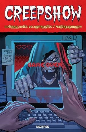 CREEPSHOW 04. CRONICAS ESPELUZNANTES Y SINIESTRAS | 9791387953362 | MIKE CAREY,JOHN ARCUDI,JORGE FOTRADD MOORE - ALEX PAKNADEL - JEREMY ADAMS - JOEL FARRELLY - JOSHUA W | Tienda de Cómics, Manga, Magic y Pokémon en Torrejón de Ardoz