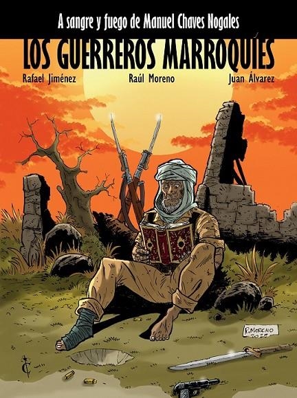 LOS GUERREROS MARROQUÍES A SANGRE Y FUEGO DE MANUEL CHAVES NOGALES # 03 | 9791399183917 | RAFAEL JIMÉNEZ - RAÚL MORENO - JUAN ÁLVAREZ | Tienda de Cómics, Manga, Magic y Pokémon en Torrejón de Ardoz