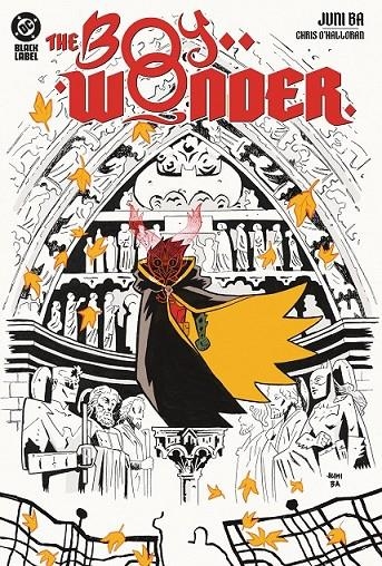 DC BLACK LABEL THE BOY WONDER (PORTADA PROVISIONAL) | 9791370138011 | JUNI BA - CHRIS O'HALLORAN | Tienda de Cómics, Manga, Magic y Pokémon en Torrejón de Ardoz
