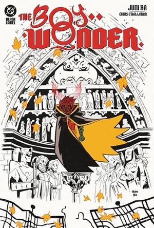 DC BLACK LABEL THE BOY WONDER (PORTADA PROVISIONAL) | 9791370138011 | JUNI BA - CHRIS O'HALLORAN | Tienda de Cómics, Manga, Magic y Pokémon en Torrejón de Ardoz