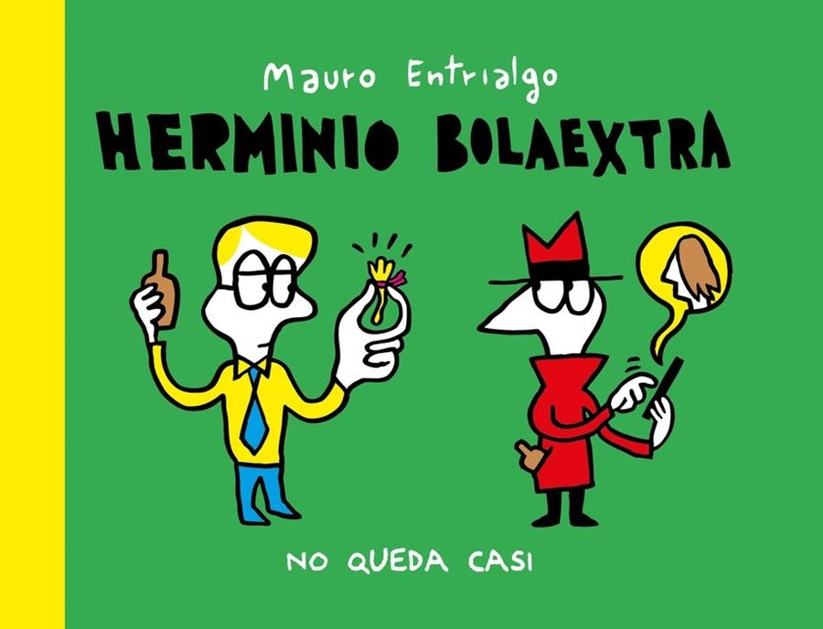 HERMINIO BOLAEXTRA. NO QUEDA CASI | 9791387927059 | MAURO ENTRIALGO | Tienda de Cómics, Manga, Magic y Pokémon en Torrejón de Ardoz