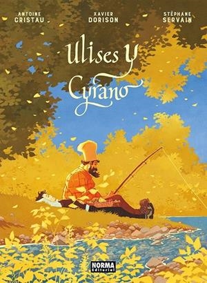 ULISES Y CYRANO | 9788467983258 | XAVIER DORISON - ANTOINE CRISTAU - STÉPHANE SERVAIN | Tienda de Cómics, Manga, Magic y Pokémon en Torrejón de Ardoz