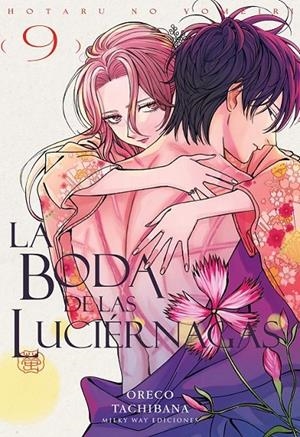 LA BODA DE LAS LUCIÉRNAGAS 09 | 9791388055447 | ORECO TACHIBANA | Tienda de Cómics, Manga, Magic y Pokémon en Torrejón de Ardoz