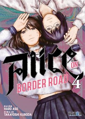 ALICE ON BORDERLAND ROAD # 04 | 9791388298356 | HARO ASO - TAKAYOSHI KURODA | Tienda de Cómics, Manga, Magic y Pokémon en Torrejón de Ardoz