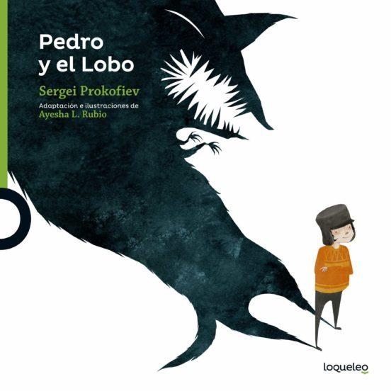 PEDRO Y EL LOBO | 9788491221449 | Ayesha Lopez Rubio | Tienda de Cómics, Manga, Magic y Pokémon en Torrejón de Ardoz