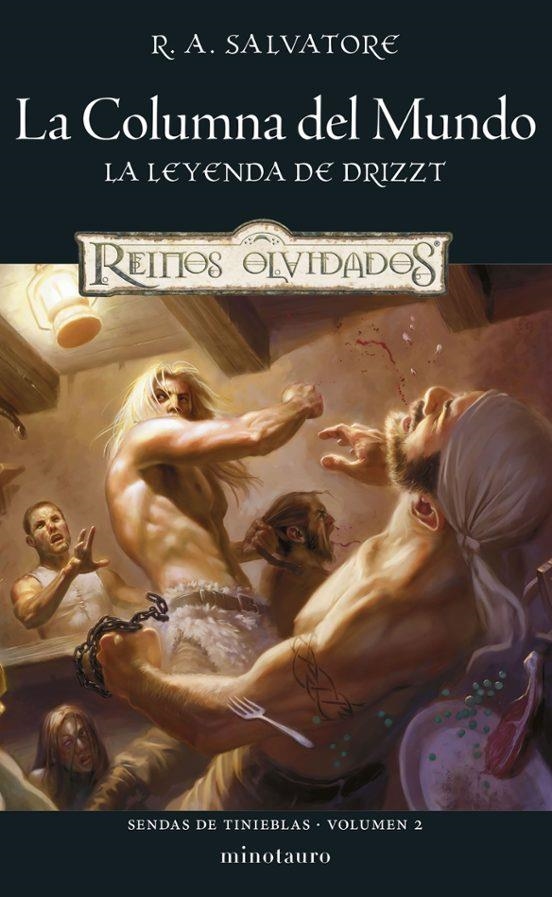 SENDAS DE TINIEBLAS Nº 02/03 LA COLUMNA DEL MUNDO | 9788445011287 | R. A. Salvatore | Tienda de Cómics, Manga, Magic y Pokémon en Torrejón de Ardoz