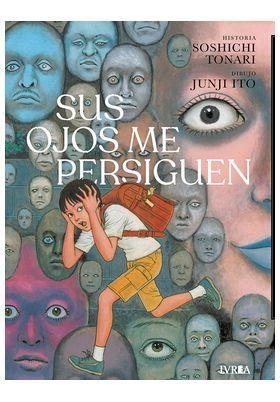 SUS OJOS ME PERSIGUEN | 9791388298219 | JUNJI ITO - SOSHICHI TONARI | Tienda de Cómics, Manga, Magic y Pokémon en Torrejón de Ardoz