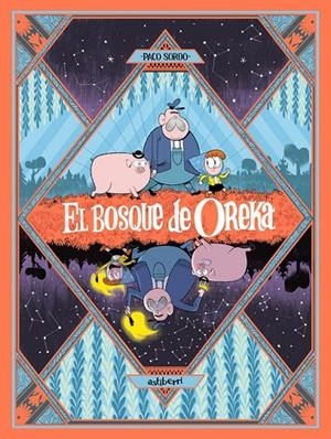 EL BOSQUE DE OREKA # 1 UNA LARGA NOCHE | 9788410332942 | PACO SORDO | Tienda de Cómics, Manga, Magic y Pokémon en Torrejón de Ardoz