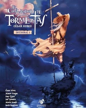 EL CONJURADOR DE TORMENTAS INTEGRAL # 01 | 9791399005110 | CÉSAR HERCE - PACO ZARCO - MARÍA PESADO - SAL DONAIRE | Tienda de Cómics, Manga, Magic y Pokémon en Torrejón de Ardoz