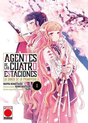AGENTES DE LAS CUATRO ESTACIONES # 01  la danza de la primavera | 9791370136369 | KANA AKATSUKI - NAPPA KOMATSUDA - SUOH | Tienda de Cómics, Manga, Magic y Pokémon en Torrejón de Ardoz