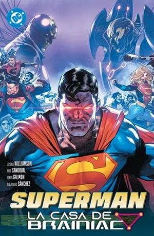 DC PREMIERE AMANECER DE DC, SUPERMAN # 03 LA CASA DE BRAINIAC | 9791370138646 | EDWIN GALMON - JOSHUA WILLIAMSON - MIGUEL MENDONÇA - RAFA SANDOVAL | Tienda de Cómics, Manga, Magic y Pokémon en Torrejón de Ardoz