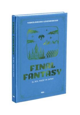 VIDEOJUEGOS LEGENDARIOS 03. FINAL FANTASY EL ROL MADE IN JAPAN | 9788411498814 | Tienda de Cómics, Manga, Magic y Pokémon en Torrejón de Ardoz