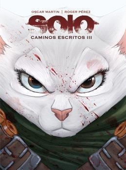 SOLO. CAMINOS ESCRITOS 03 | 9791399148800 | Óscar Martín - ALVARO IGLESIAS | Tienda de Cómics, Manga, Magic y Pokémon en Torrejón de Ardoz