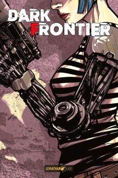 DARK FRONTIER OMNIBUS | 9791280137333 | MASSIMO ROSI - LORENZO RE - LUCA PANCIROLI - PAMELA POGGIALI | Tienda de Cómics, Manga, Magic y Pokémon en Torrejón de Ardoz