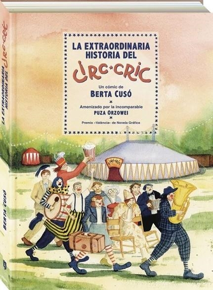LA EXTRAORDINARIA HISTORIA DEL CIRC CRIC | 9788419605412 | BERTA CUSO | Tienda de Cómics, Manga, Magic y Pokémon en Torrejón de Ardoz