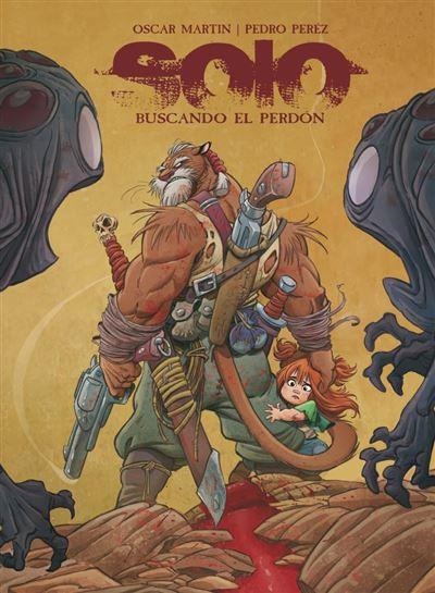 SOLO. PISAR SIN LEVANTAR POLVO | 9788412947793 | OSCAR MARTIN - PEDRO PÉREZ | Tienda de Cómics, Manga, Magic y Pokémon en Torrejón de Ardoz