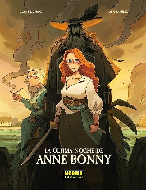 LA ÚLTIMA NOCHE DE ANNE BONNY | 9788467983609 | CLAIRE RICHARD - ALVI RAMIREZ | Tienda de Cómics, Manga, Magic y Pokémon en Torrejón de Ardoz