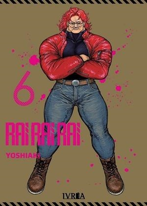 RAI RAI RAI # 06 | 9791388298332 | YOSHIAKI SUKENO | Tienda de Cómics, Manga, Magic y Pokémon en Torrejón de Ardoz
