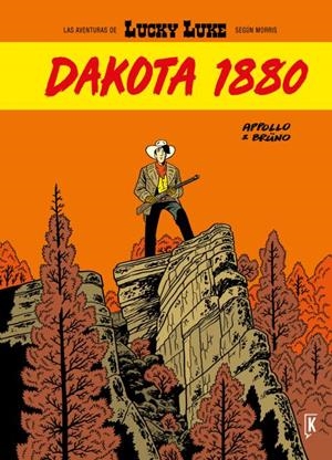 LUCKY LUKE DAKOTA 1880 | 9788416086269 | BRÜNO - APOLLO - LAURENCE CROIX | Tienda de Cómics, Manga, Magic y Pokémon en Torrejón de Ardoz