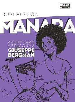 COLECCION MANARA 5. GIUSEPPE BERGMAN. AVENTURAS AFRICANAS | 9788467928815 | MANARA | Tienda de Cómics, Manga, Magic y Pokémon en Torrejón de Ardoz