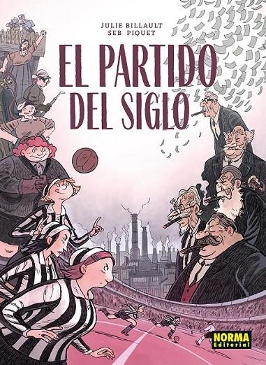 EL PARTIDO DEL SIGLO | 9788467983579 | JULIE BILLAULT - SEB PIQUET | Tienda de Cómics, Manga, Magic y Pokémon en Torrejón de Ardoz