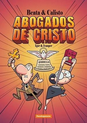 BEATA Y CALISTO. ABOGADOS DE CRISTO | 9788410126657 | IGOR - IVANPER | Tienda de Cómics, Manga, Magic y Pokémon en Torrejón de Ardoz