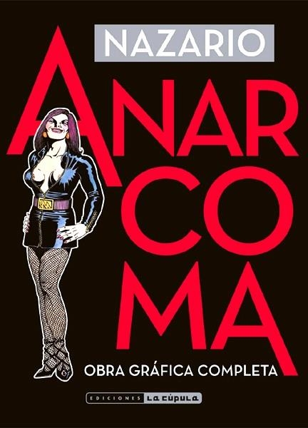 ANARCOMA. OBRA GRAFICA COMPLETA 4ª EDICIÓN | 9788410264700 | NAZARIO | Tienda de Cómics, Manga, Magic y Pokémon en Torrejón de Ardoz