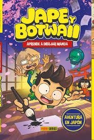 JAPE Y BOTWAII. APRENDE A DIBUJAR MANGA. AVENTURA | 9791370137670 | Tienda de Cómics, Manga, Magic y Pokémon en Torrejón de Ardoz