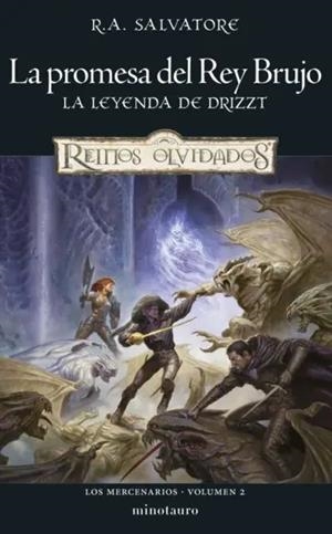 LOS MERCENARIOS 2 LA PROMESA DEL REY BRUJO | 9788445011300 | R. A. Salvatore | Tienda de Cómics, Manga, Magic y Pokémon en Torrejón de Ardoz