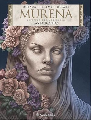MURENA # 13 LAS NERONIAS | 9791387779788 | JEAN DUFAUX - PHILIPPE DELABY - THEO | Tienda de Cómics, Manga, Magic y Pokémon en Torrejón de Ardoz