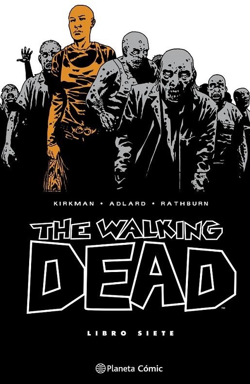 THE WALKING DEAD INTEGRAL # 07 DE 08 | 9788410471221 | ROBERT KIRKMAN - CHARLIE ADLARD - CLIFF RATHBURN - TONY MOORE | Tienda de Cómics, Manga, Magic y Pokémon en Torrejón de Ardoz
