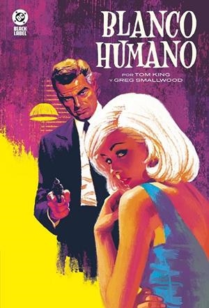 DC BLACK LABEL # 14 BLANCO HUMANO | 9791370139339 | GREG SMALLWOOD - TOM KING | Tienda de Cómics, Manga, Magic y Pokémon en Torrejón de Ardoz