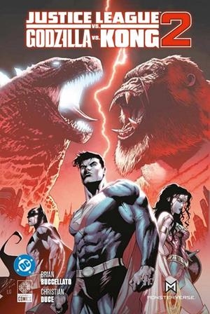 JUSTICE LEAGUE VS. GODZILLA VS. KONG # 02 (PORTADA PROVISIONAL | 9791370136246 | BRIAN BUCCELLATO - CHRISTIAN DUCE - LUIS GUERRERO | Tienda de Cómics, Manga, Magic y Pokémon en Torrejón de Ardoz