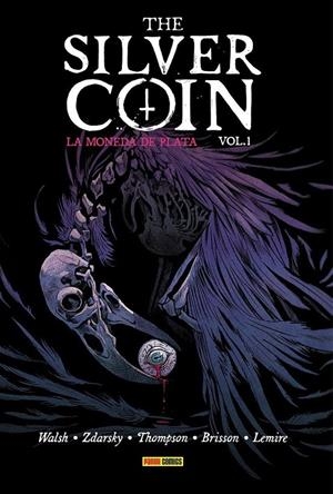 THE SILVER COIN, LA MONEDA DE PLATA # 01 OFERTA NUEVA EDICIÓN | 9791370139728 | CHIP ZDARSKY - KELLY THOMPSON - MICHAEL WALSH - ED BRISSON - JEFF LEMIRE | Tienda de Cómics, Manga, Magic y Pokémon en Torrejón de Ardoz