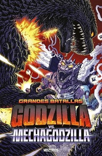 GRANDES BATALLAS GODZILLA VS. MECHAGODZILLA | 9791387953669 | ALEX SANCHEZ - JOHNNY PARKER II - KARA HUSET - MARK MARTINEZ - MATT FRANK - MEGAN HUANG - NOLA PFAU | Tienda de Cómics, Manga, Magic y Pokémon en Torrejón de Ardoz