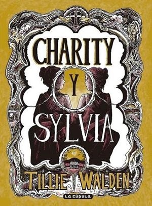 CHARITY Y SYLVIA | 9788410264694 | TILLIE WALDEN | Tienda de Cómics, Manga, Magic y Pokémon en Torrejón de Ardoz