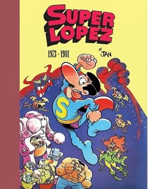 SUPERLÓPEZ LIMITED EDITION # 01 DE 1973 A 1981 2ª EDICIÓN | 9788402445049 | JAN - TONI GUIRAL- FRANCISCO PÉREZ NAVARRO | Tienda de Cómics, Manga, Magic y Pokémon en Torrejón de Ardoz