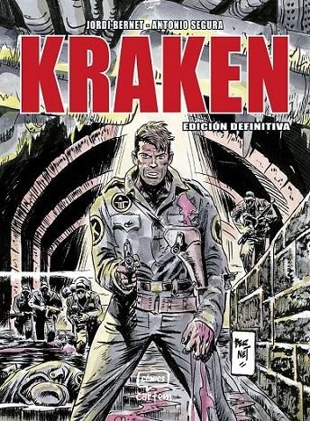KRAKEN (edicion definitiva) | 9791388003042 | ANTONIO SEGURA - JORDI BERNET | Tienda de Cómics, Manga, Magic y Pokémon en Torrejón de Ardoz